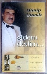 MÜNİP UTANDI - GİDEM DEDİM (2003) - KASET KPMG SIFIR