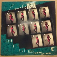 CINDY VALENTINE - PICK UP THE PIECES (TO NY HEART) (1989) 12'' MAXI SINGLE 2.EL PLAK