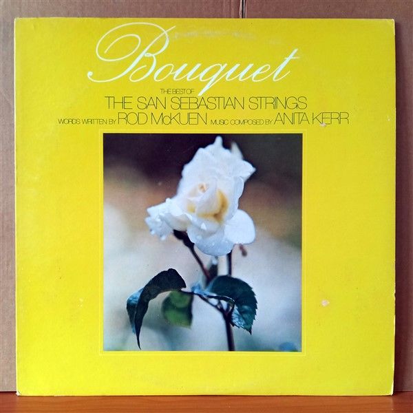 BOUQUET / THE BEST OF THE SAN SEBASTIAN STRINGS / WORDS WRITTEN BY ROD MCKUEN MUSIC COMPOSED BY ANITA KERR (1974) - LP 2.EL PLAK