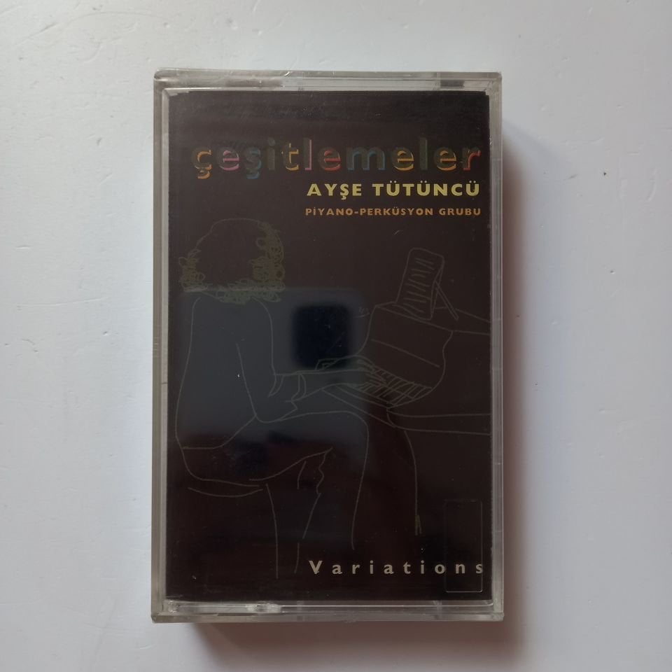AYŞE TÜTÜNCÜ - ÇEŞİTLEMELER / PİYANO-PERKÜSYON GRUBU (1999) - KASET SIFIR