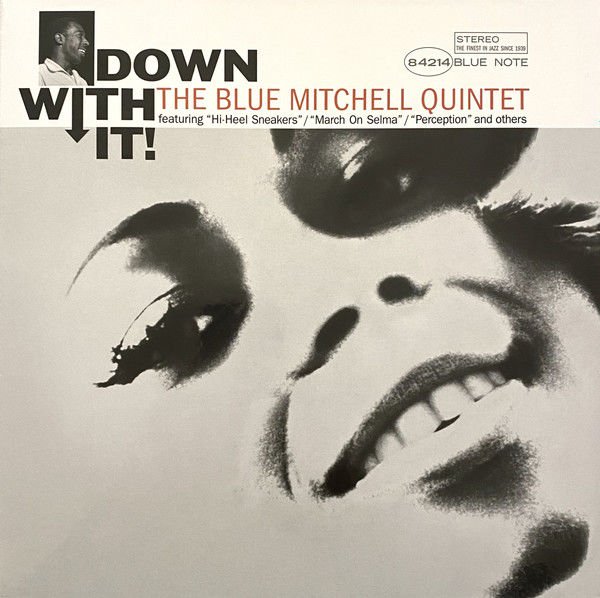 BLUE MITCHELL QUINTET - DOWN WITH IT (1965) - LP BLUE NOTE TONE POET SERIES 180GR 2024 EDITION SIFIR PLAK
