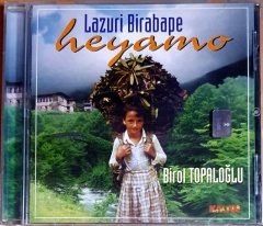 LAZURİ BİRABAPE / HEYAMO / BİROL TOPALOĞLU (1997) KALAN MÜZİK CD 2.EL