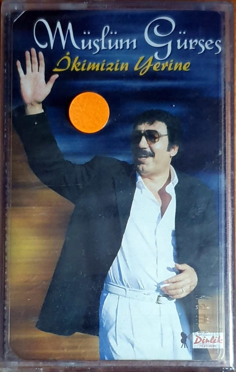 MÜSLÜM GÜRSES - İKİMİZİN YERİNE - KASET DİRLİK SIFIR
