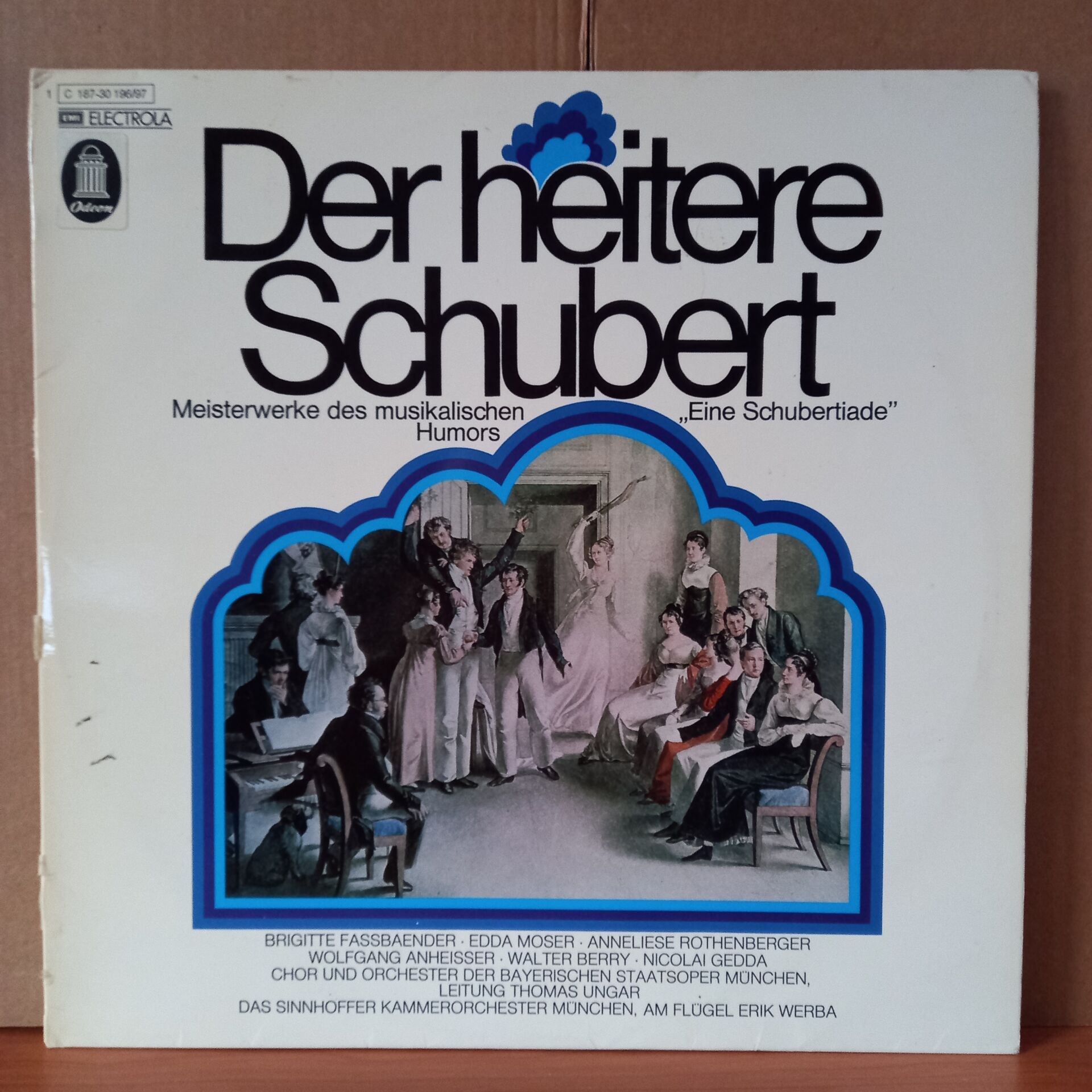 DER HEITERE SCHUBERT • MEISTERWERKE DES MUSIKALISCHEN HUMORS „EINE SCHUBERTIADE“ / BRIGITTE FASSBAENDER, EDDA MOSER, ANNELIESE ROTHENBERGER, WOLFGANG ANHEISSER, WALTER BERRY, NICOLAI GEDDA (1974) - 2LP 2.EL PLAK