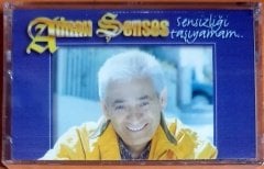 ADNAN ŞENSES - SENSİZLİĞİ TAŞIYAMAM (1997) - KASET SIFIR