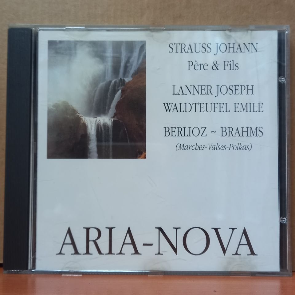 ARIA-NOVA / STRAUSS JOHANN, LANNER JOSEPH, WALDTEUFEL EMILE, BERLIOZ, BRAHMS (1992) - CD 2.EL