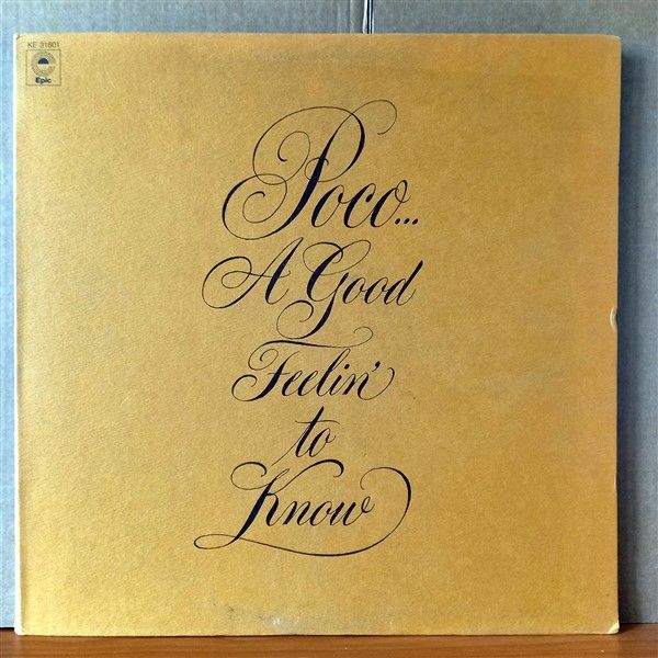 POCO – A GOOD FEELIN' TO KNOW (1972) - LP 2.EL PLAK