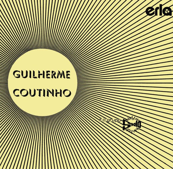GUILHERME COUTINHO - E O GRUPO STALO (1978) - LP LATIN JAZZ MPB SOUL 2023 EDITION SIFIR PLAK