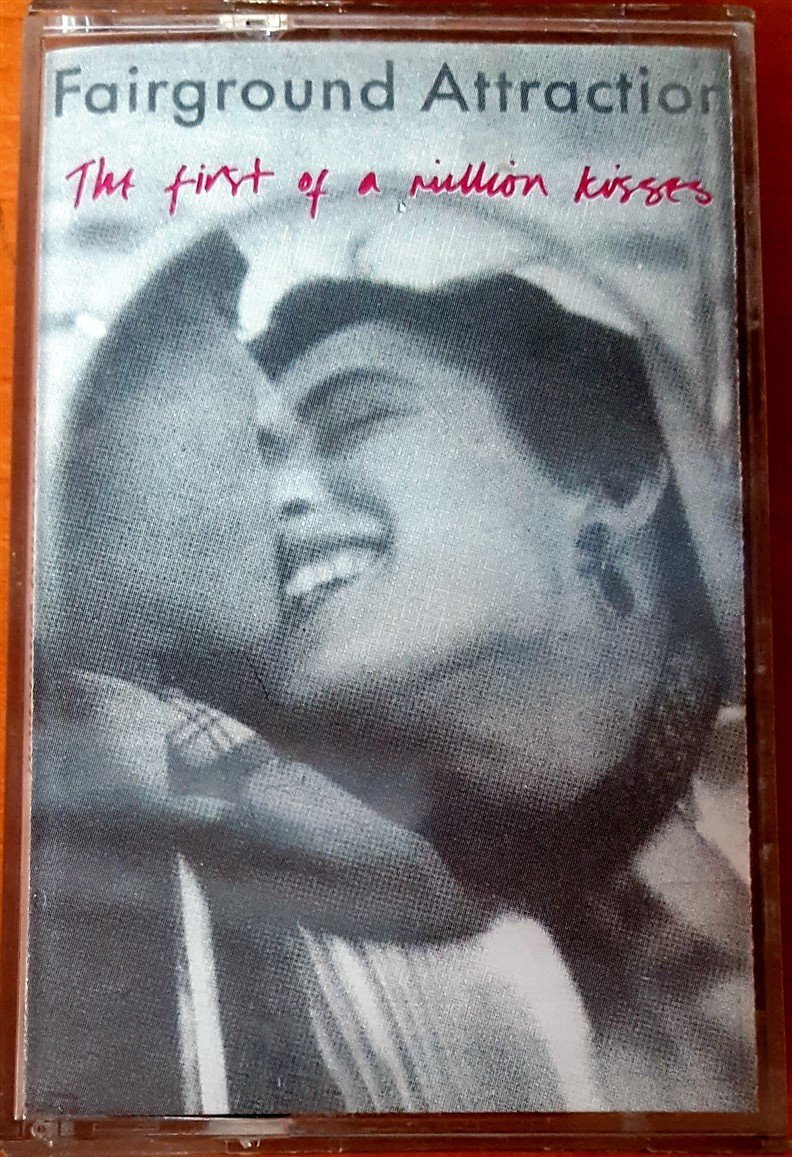 FAIRGROUND ATTRACTION - THE FIRST OF A MILLION KISSES KASET 2.EL