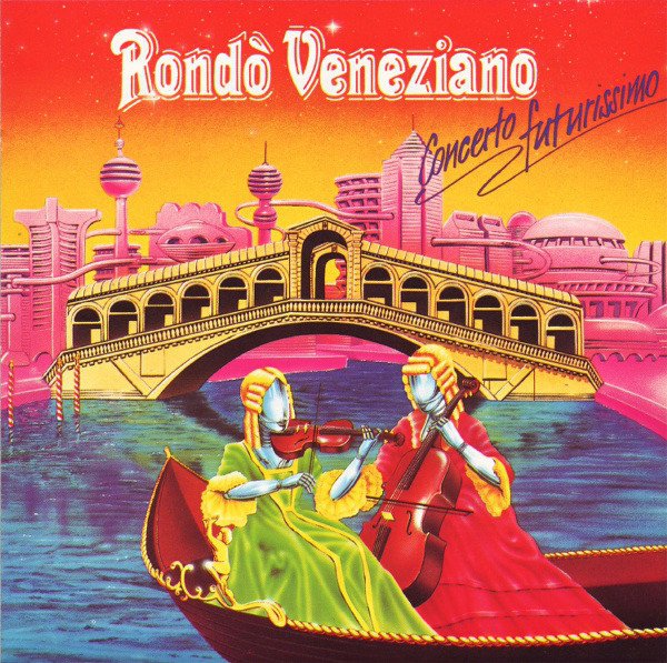 RONDO VENEZIANO - CONCERTO FUTURISSIMO (1985) - CD MODERN CLASSIC / POP 2.EL