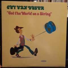 GUY VAN DUSER - GOT THE WORLD ON A STRING (1985) - 2.EL PLAK