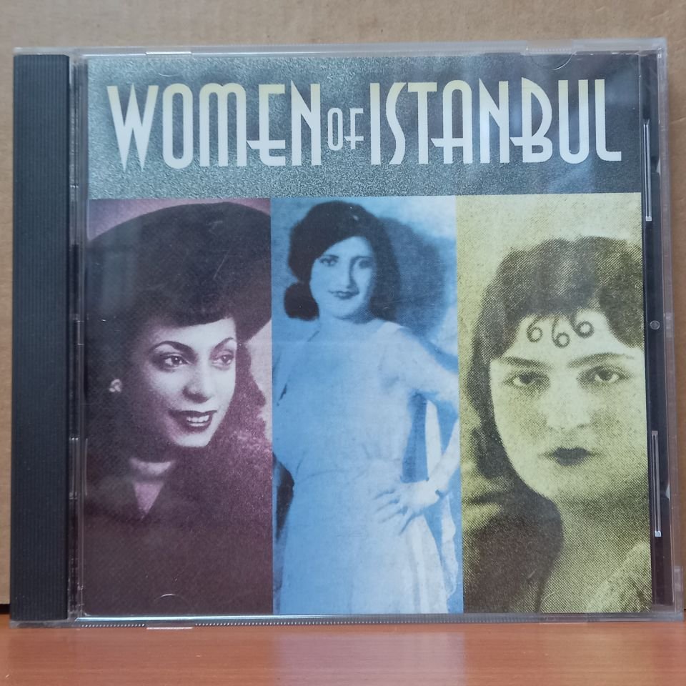 WOMEN OF ISTANBUL / FAİDE YILDIZ, ZEHRA BİLİR, FAHRİYE HANIM, SAFİYE AYLA, SUZAN YAKAR RUTKAY (1998) - CD 2.EL
