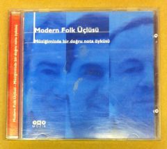 MODERN FOLK ÜÇLÜSÜ - MÜZİĞİMİZDE BİR DOĞRU NOTA ÖYKÜSÜ - CD YKY MÜZİK 2.EL