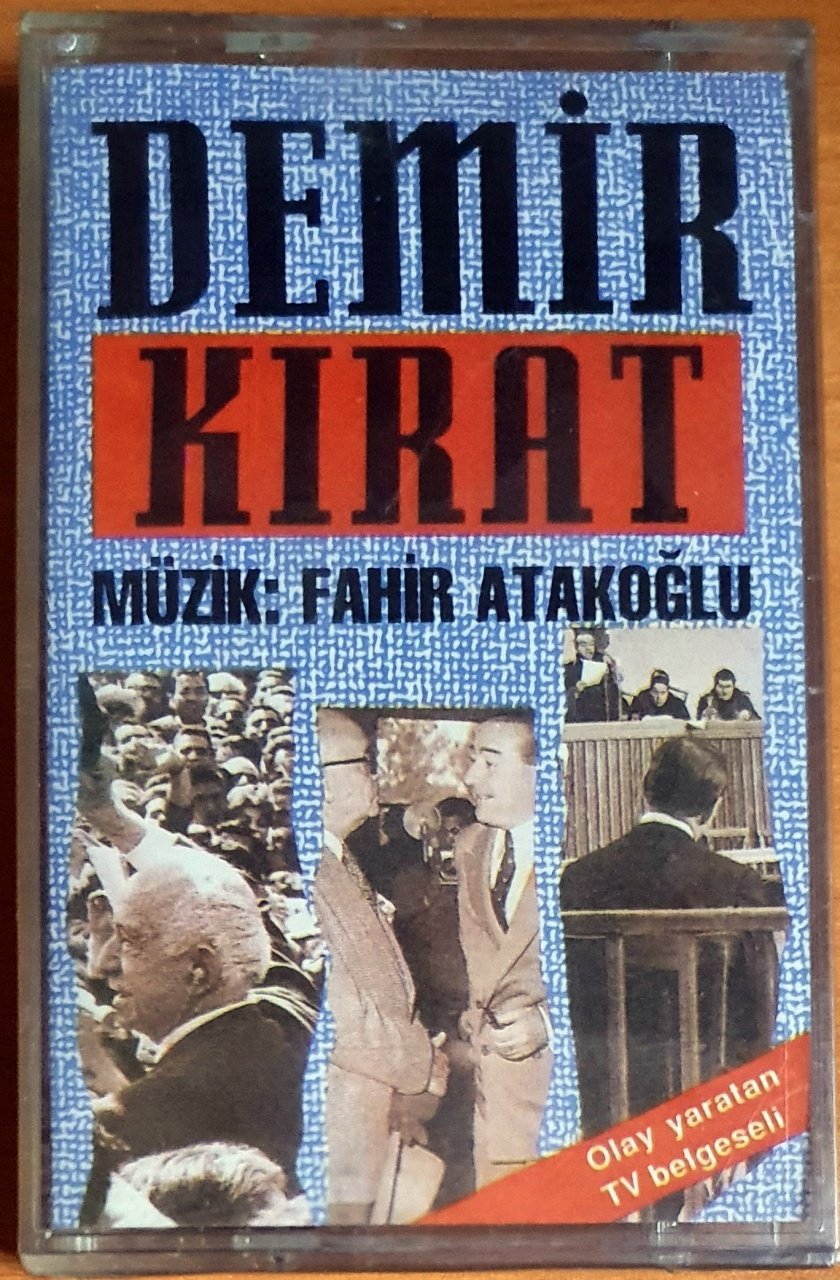 DEMİR KIRAT / FAHİR ATAKOĞLU - KASET SIFIR