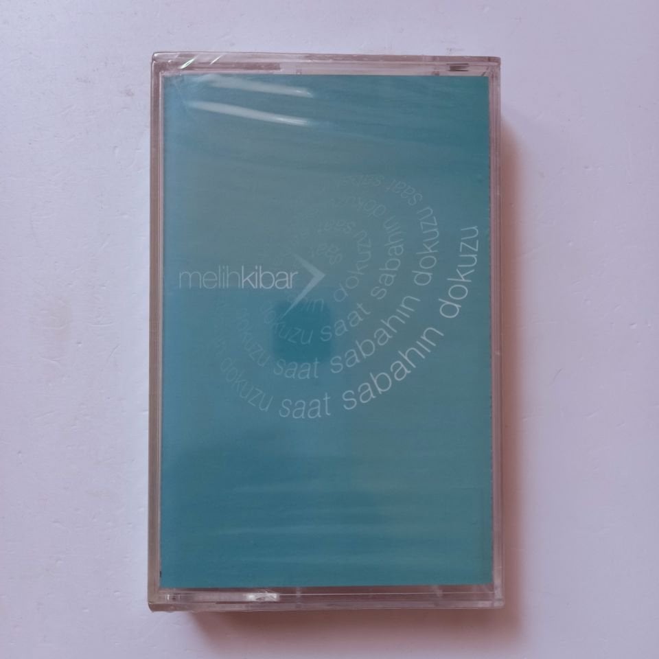 MELİH KİBAR - SAAT SABAHIN DOKUZU (2003) - KASET SIFIR