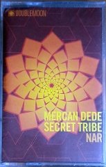 MERCAN DEDE - SECRET TRIBE / NAR (2002) - KASET DOUBLEMOON SIFIR