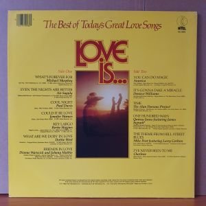 LOVE IS / THE BEST OF TODAY'S LOVE SONGS / AMERICA, AIR SUPPLY, DENICE WILLIAMS, BERTIE HIGGINS, QUINCY JONES (1981) - LP 2.EL PLAK