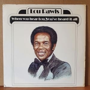 LOU RAWLS - WHEN YOU HEAR LOU, YOU'VE HEARD IT ALL (1977) - LP 2.EL PLAK