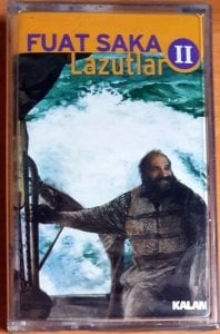 FUAT SAKA - LAZUTLAR II (2000) - KASET KALAN MÜZİK SIFIR