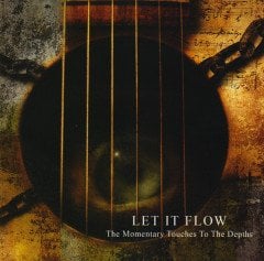 LET IT FLOW - THE MOMENTARY TOUCHES TO THE DEPTHS (2006) - CD SIFIR HAMMER MÜZİK DOOM GOTHIC METAL