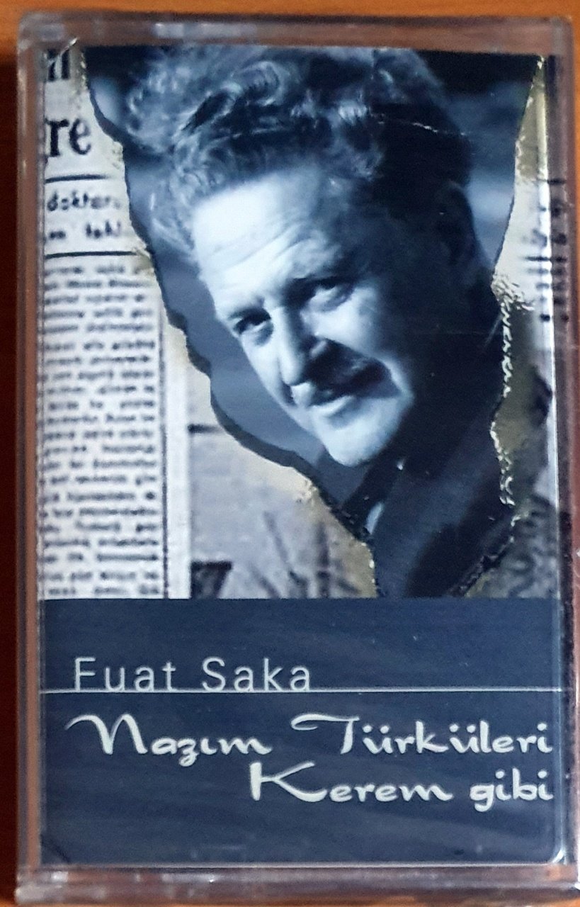 NAZIM TÜRKÜLERİ / KEREM GİBİ / FUAT SAKA (2002) - KASET SIFIR