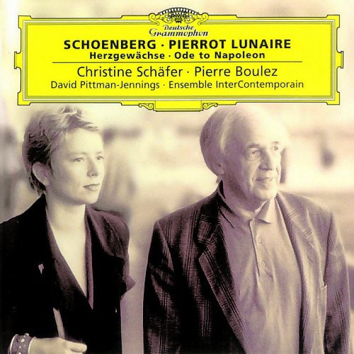 SCHOENBERG - PIERROT LUNAIRE HERZGEWACHSA ODE TO NAPOLEON / CHRISTINE SCHAFER PIERRE BOULEZ (1998) - CD 2.EL