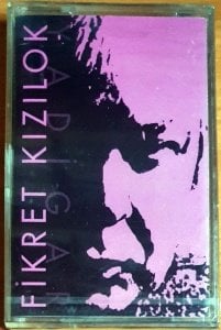 FİKRET KIZILOK - YADİGAR (1995) - KASET KALAN MÜZİK SIFIR