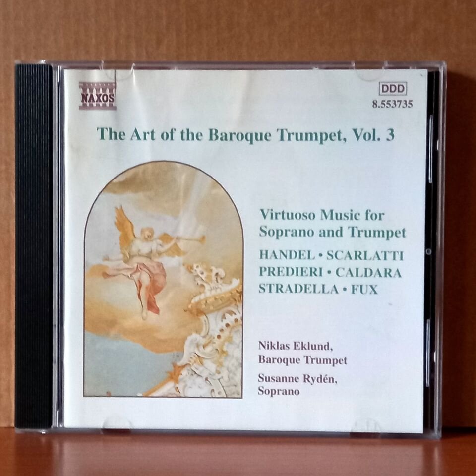 THE ART OF THE BAROQUE TRUMPET, VOL. 3 / HANDEL, SCARLATTI, PREDIERI, CALDARA, FUX, STRADELLA / SUSANNE RYDEN, NIKLAS EKLUND (1998) - CD 2.EL