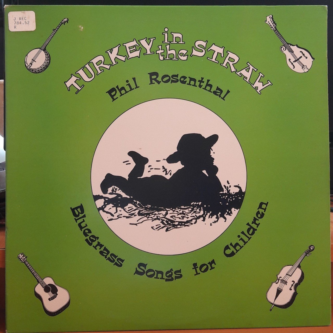 PHIL ROSENTHAL - TURKEY IN THE STRAW - PLAK 2.EL