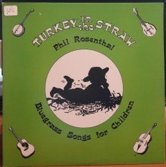 PHIL ROSENTHAL - TURKEY IN THE STRAW - PLAK 2.EL