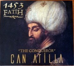 CAN ATİLLA - 1453 FATİH AŞKINA / THE CONQUEROR CD 2.EL