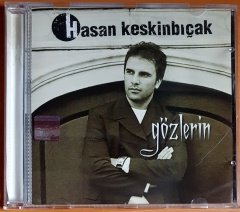 HASAN KESKİNBIÇAK - GÖZLERİN (2005) - CD 2.EL