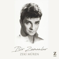 ZEKİ MÜREN - BİR ZAMANLAR (2019) - 2LP SIFIR PLAK