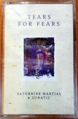 TEARS FOR FEARS - SATURNINE MARTIAL & LUNATIC (1996) RAKS CASSETTE MADE IN TURKEY ''NEW''