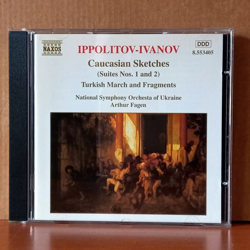 IPPOLITOV-IVANOV: CAUCASIAN SKETCHES [SUITE NOS. 1 AND 2] / TURKISH MARCH AND FRAGMENTS / NATIONAL SYMPHONY ORCHESTRA OF UKRAINE, ARTHUR FAGEN (1997) - CD 2.EL