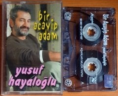 YUSUF HAYALOĞLU - BİR ACAYİP ADAM (2001) - KASET 2.EL
