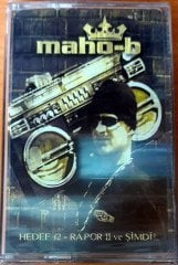MAHO-B - HEDEF 12 RAPOR II VE ŞİMDİ (2002) - KASET SIFIR