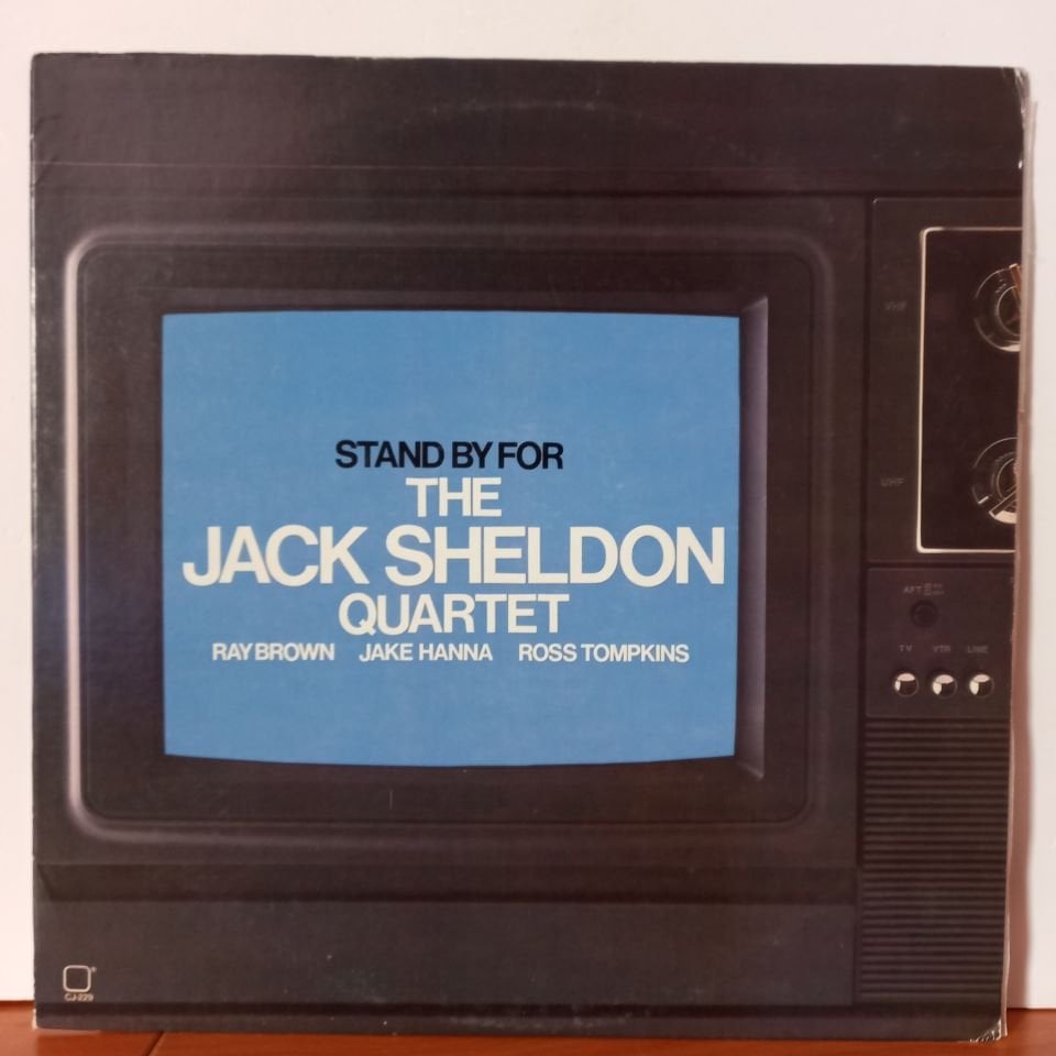 THE JACK SHELDON QUARTET – STAND BY FOR (1983) RAY BROWN - LP 2.EL PLAK