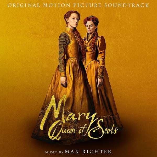 MAX RICHTER - MARY QUEEN OF SCOTS SOUNDTRACK (2018) - CD DEUTSCHE GRAMMOPHON DIGIPACK SIFIR