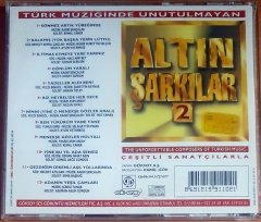 TÜRK MÜZİĞİNDE UNUTULMAYAN ALTIN ŞARKILAR - VOL 2 / ÇEŞİTLİ SANATÇILAR (1994) - CD KARIŞIK TÜRK SANAT MÜZİĞİ 2.EL