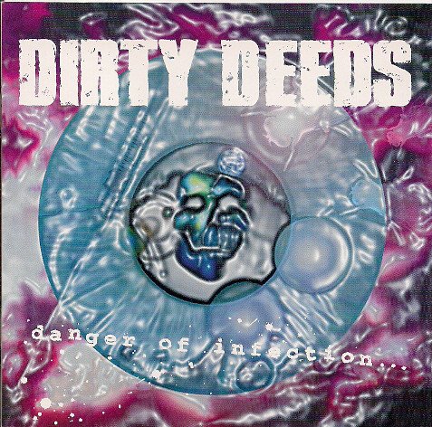 DIRTY DEEDS - DANGER OF INFECTION... (1997) - CD SIFIR
