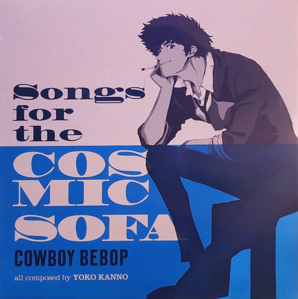SONGS FOR THE COSMIC SOFA - COWBOY BEBOP SOUNDTRACK/THE SEATBELTS  (2024)- LP SOUNDTRACK SIFIR PLAK