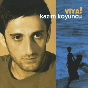 KAZIM KOYUNCU - VİYA (2001) - LP 2022 BASKI SIFIR PLAK