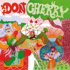 DON CHERRY - ORGANIC MUSIC SOCIETY (2012) - 2LP GATEFOLD SIFIR PLAK