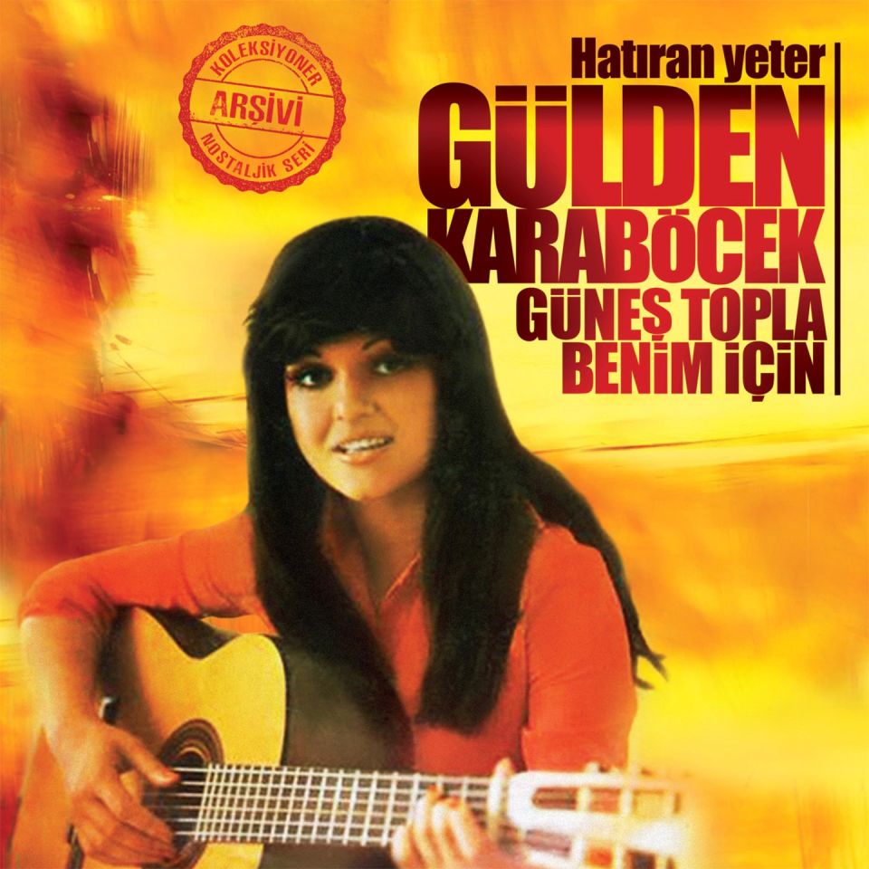 GÜLDEN KARABÖCEK - HATIRAN YETER / GÜNEŞ TOPLA BENİM İÇİN (1990) - LP 2023 BASKI SIFIR PLAK