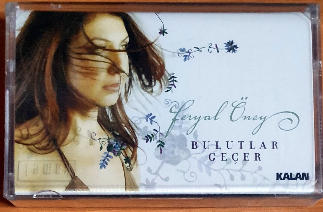 FERYAL ÖNEY - BULUTLAR GEÇER (2006) - KASET KALAN MÜZİK SIFIR