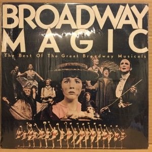BROADWAY MAGIC - BEST OF THE GREAT BROADWAY MUSICALS (1979) - LP DÖNEM BASKI SIFIR PLAK