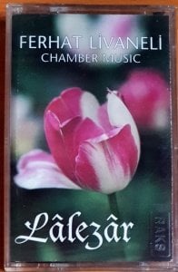 FERHAT LİVANELİ - LALEZAR (1998) - KASET SIFIR