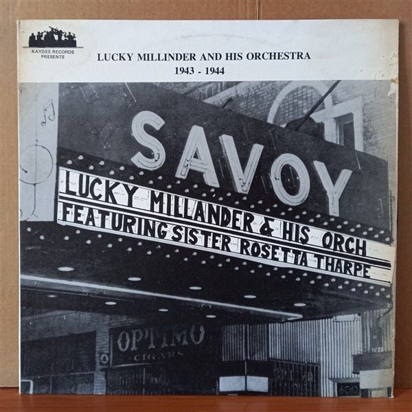 LUCKY MILLINDER AND HIS ORCHESTRA FEATURING SISTER ROSETTA THARPE – LUCKY MILLINDER AND HIS ORCHESTRA 1943 - 1944 - LP 2.EL PLAK