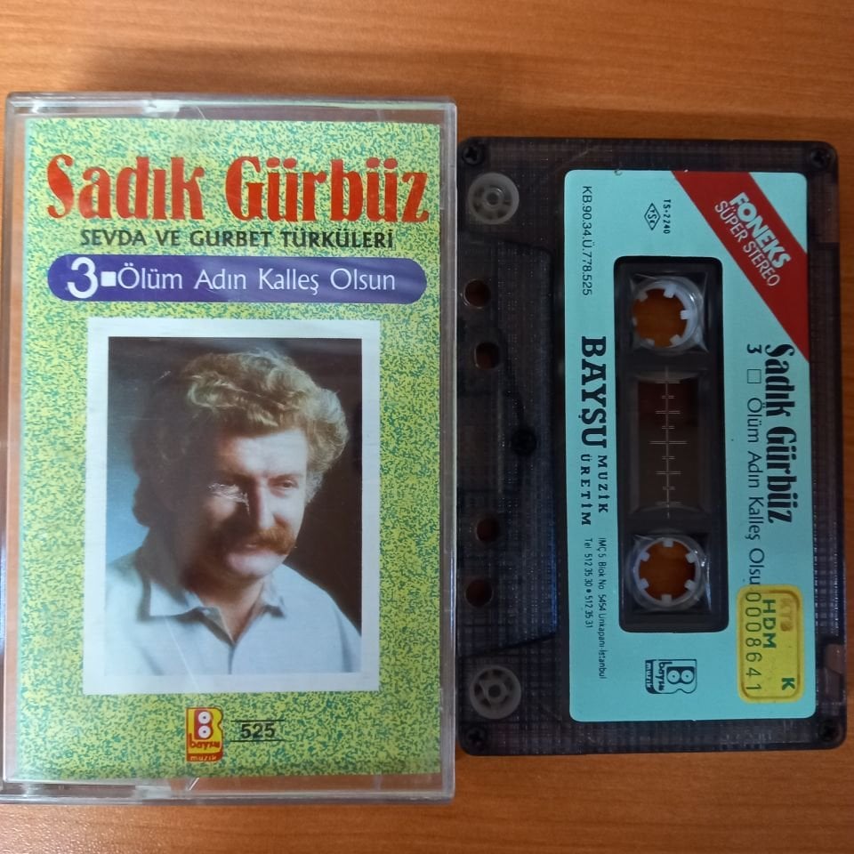 SADIK GÜRBÜZ - ÖLÜM ADIN KALLEŞ OLSUN 3 / SEVDA VE GURBET TÜRKÜLERİ (1990) - KASET 2.EL